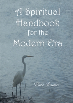 Paperback A Spiritual Handbook for the Modern Era Book