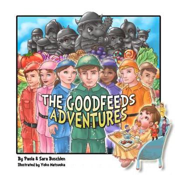 Paperback The Goodfeeds Adventures Book