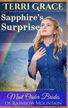 Sapphire's Surprise - Book #6 of the Mail Order Brides of Rainbow Mountain