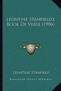 Paperback Leontine Stanfield's Book Of Verse (1906) Book