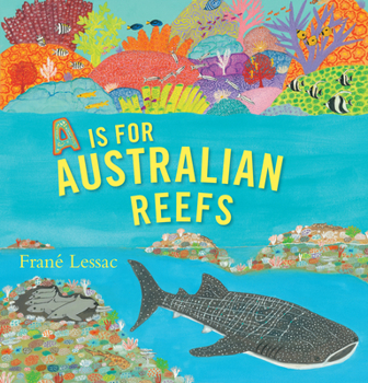 Hardcover A is for Australian Reefs Book