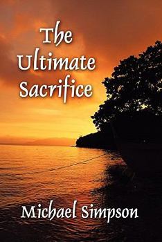 Paperback The Ultimate Sacrifice Book