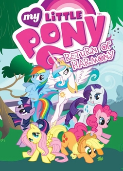 The Return of Harmony - Book #3 of the My Little Pony: The Magic Begins