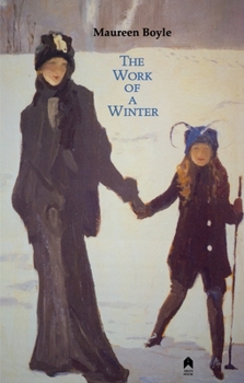 Paperback The Work of a Winter: 2nd Expanded Edition Book