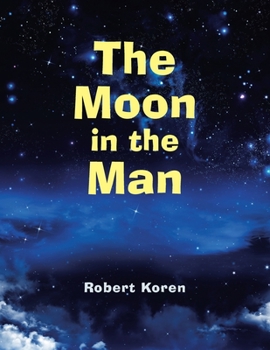 Paperback The Moon in the Man Book