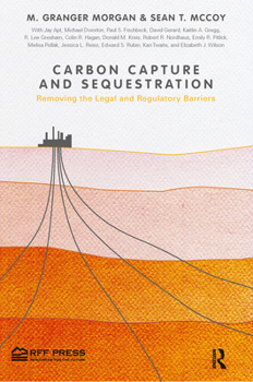 Hardcover Carbon Capture and Sequestration: Removing the Legal and Regulatory Barriers Book