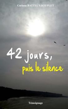 Paperback 42 jours, puis le silence [French] Book