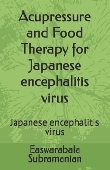 Acupressure and Food Therapy for Japanese encephalitis virus: Japanese encephalitis virus