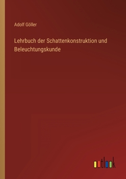 Paperback Lehrbuch der Schattenkonstruktion und Beleuchtungskunde [German] Book