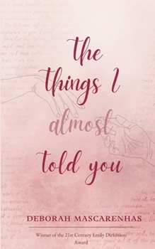 Paperback The Things I Almost Told You Book