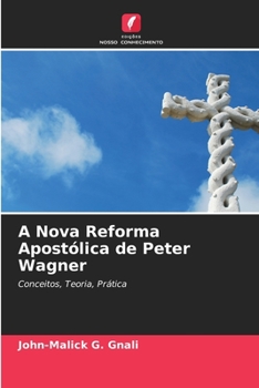 Paperback A Nova Reforma Apostólica de Peter Wagner [Portuguese] Book