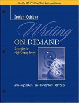 Paperback A Student Guide to Writing on Demand: Strategies for High-Scoring Essays Book