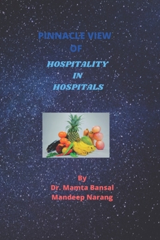 Paperback Pinnacle View of Hospitality in Hospitals Book