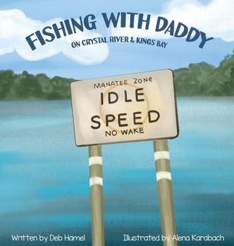 Hardcover Fishing with Daddy on Crystal River & Kings Bay Book