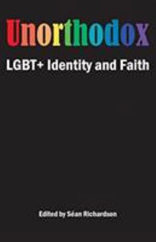 Paperback Unorthodox: LGBT+ Identity and Faith Book