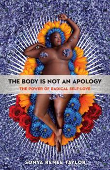 Paperback The Body Is Not an Apology: The Power of Radical Self-Love Book
