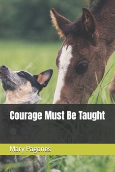 Paperback Courage Must Be Taught Book
