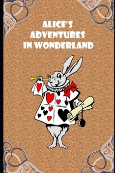 Paperback Alice In Wonderland (Illustrated) Unabridged (Annotated) Children Book