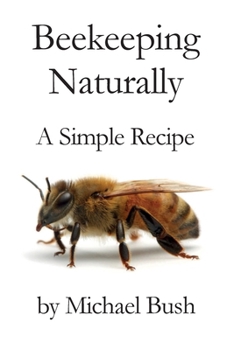 Paperback Beekeeping Naturally: A Simple Recipe Book