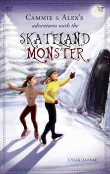 Paperback Cammie and Alex's Adventures with the Skateland Monster Book
