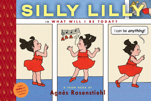 Silly Lilly in What Will I Be Today? - Book  of the Silly Lilly