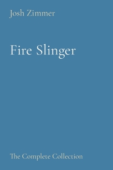 Paperback Fire Slinger: The Complete Collection Book