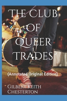 Paperback The Club of Queer Trades: (Annotated Original Edition) Book
