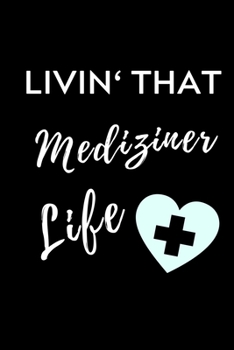LIVIN‘ THAT MEDIZINER LIFE: A5 Notizbuch KALENDER schöner Spruch für zukünftige Ärzte | Medizinstudium | Studentennotizbuch | Mediziner Tagebuch | Physikum | Studienbeginn (German Edition)