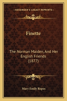 Paperback Finette: The Norman Maiden, And Her English Friends (1877) Book