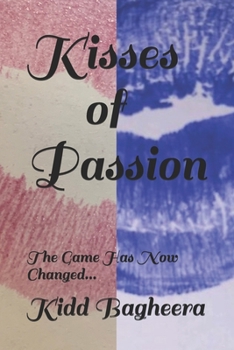Paperback Kisses of Passion: The Game Has Now Changed... Book