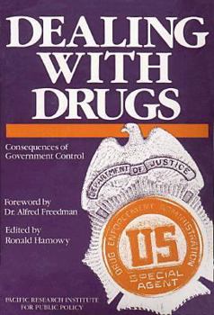 Hardcover Dealing with Drugs: Consequences of Government Control Book