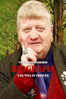 Paperback Biografia: Una vita in trincea [Italian] Book
