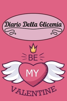 Diario Della Glicemia: 6x9 Diario Del Diabete O Diario Dello Zucchero Nel Sangue Per 1 Anno / 53 Settimane. Giornale Del Diabete Per La Glicemia Come ... In Forma Prestampata. (Italian Edition)