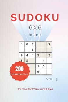 Paperback Sudoku: 200 Rompecabezas Difícil 6x6 vol. 3 [Spanish] Book
