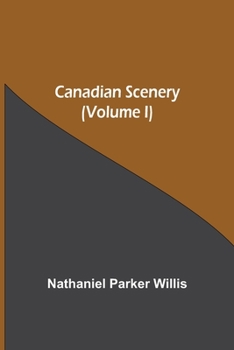 Paperback Canadian Scenery, (Volume I) Book