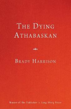 Paperback The Dying Athabaskan Book