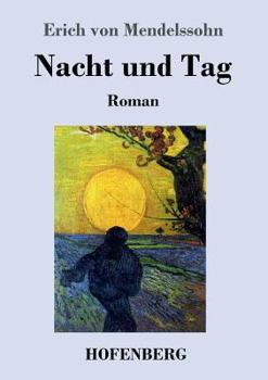 Paperback Nacht und Tag: Roman [German] Book