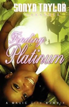 Paperback Finding Platinum - A Magic City Memoir Book