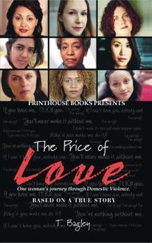 Paperback The Price of Love; One Woman's Journey Through Domestic Violence. Book