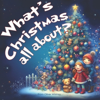 Paperback "What's Christmas All About?": Simple Answers for Little Minds Book
