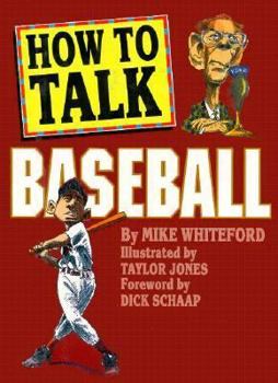 Hardcover How to Talk Baseball Book