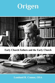 Origen: Early Church Fathers and the Early Church (Early Church Fathers and the Early Church Series)