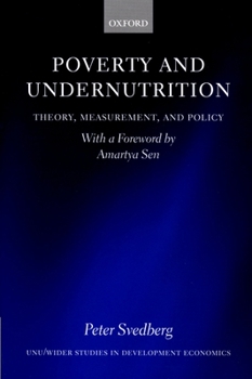 Hardcover Poverty and Undernutrition: Theory, Measurement and Policy Book