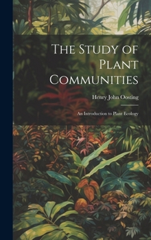 Hardcover The Study of Plant Communities: An Introduction to Plant Ecology Book