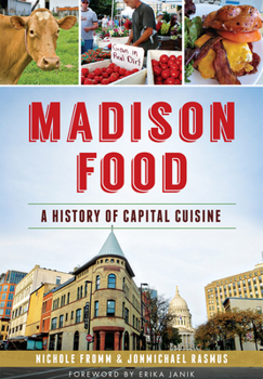 Paperback Madison Food:: A History of Capital Cuisine Book