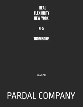 Paperback Real Flexibility New York N-5 Trombone: london Book