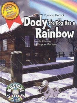 Hardcover Dody the Dog Has a Rainbow [With CD] Book