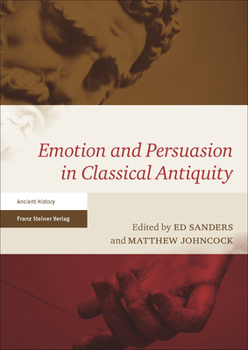 Paperback Emotion and Persuasion in Classical Antiquity Book