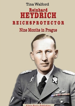 Paperback Reinhard Heydrich Nine Months Riechsprotector Book