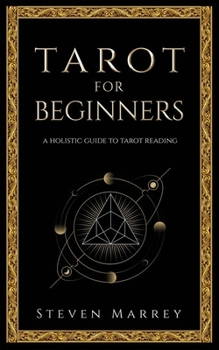 Paperback Tarot for Beginners: A Holistic Guide to Tarot Reading Book
